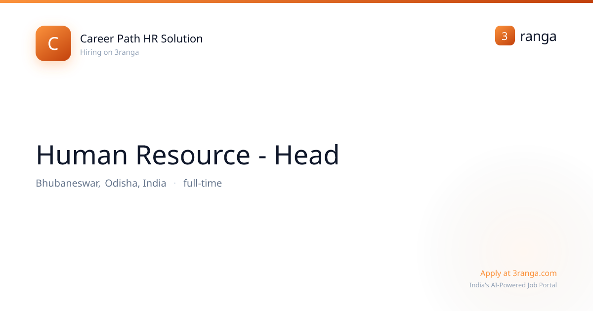 Human Resource - Head at Career Path HR Solution — Bhubaneswar | Apply ...