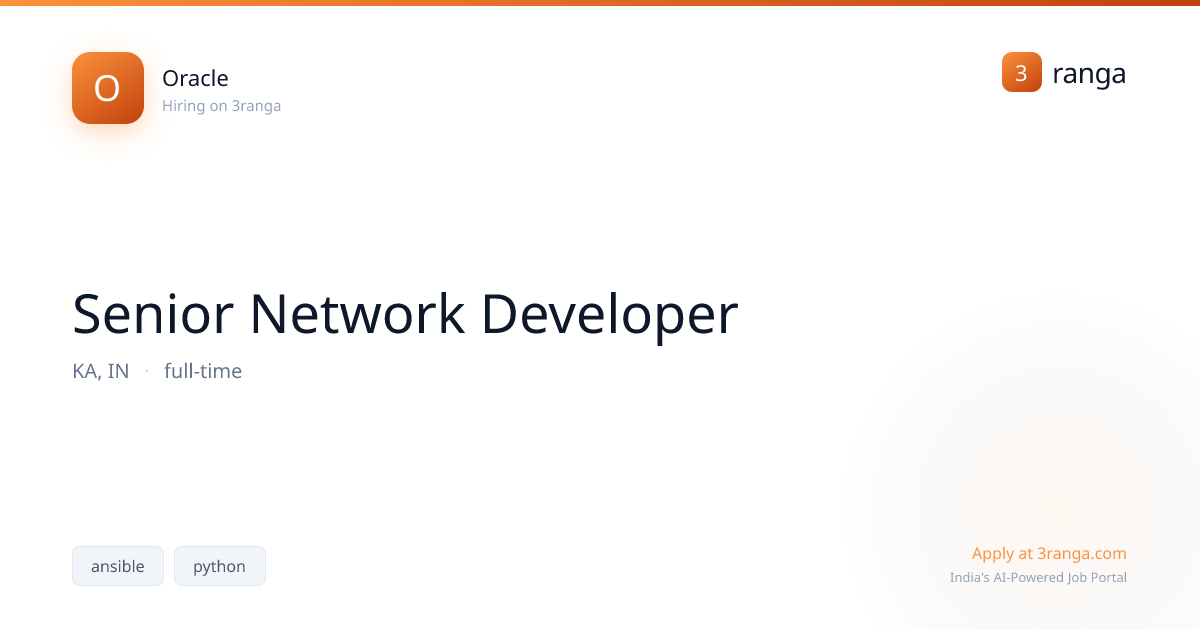 Senior Network Developer at Oracle — Bengaluru | Apply 2026 | 3ranga