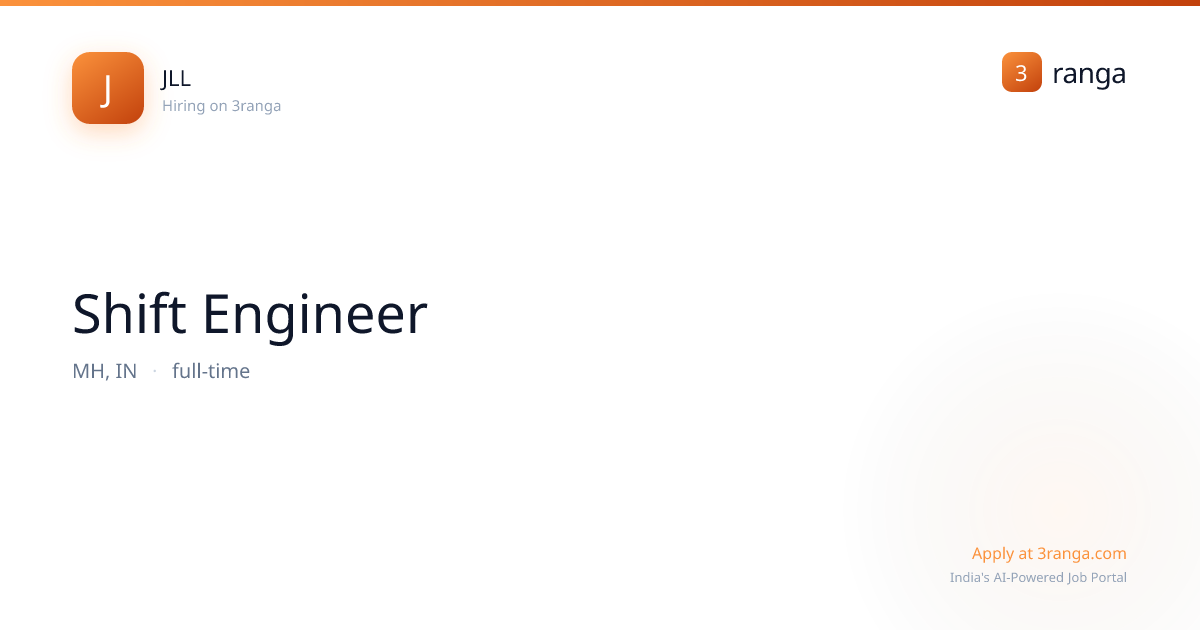 Shift Engineer at JLL — Mumbai | Apply 2026 | 3ranga