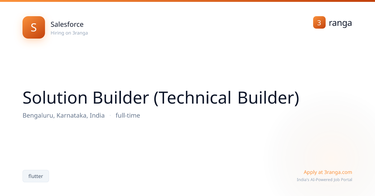 Solution Builder (Technical Builder) at Salesforce — Bengaluru | Apply ...